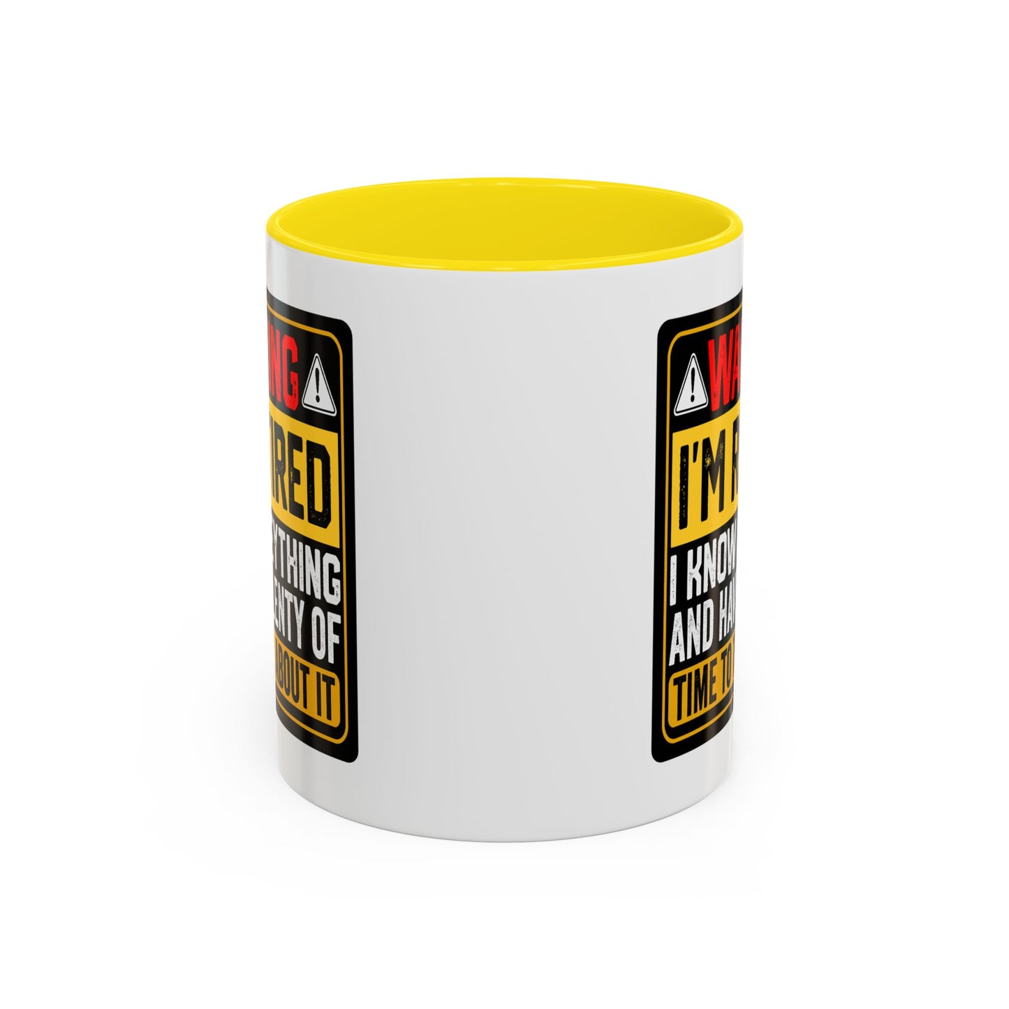 Office Mug - Warning I'm Retired