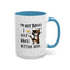 Humor Mug -I'm Not Bossy I Just Have Better Ideas