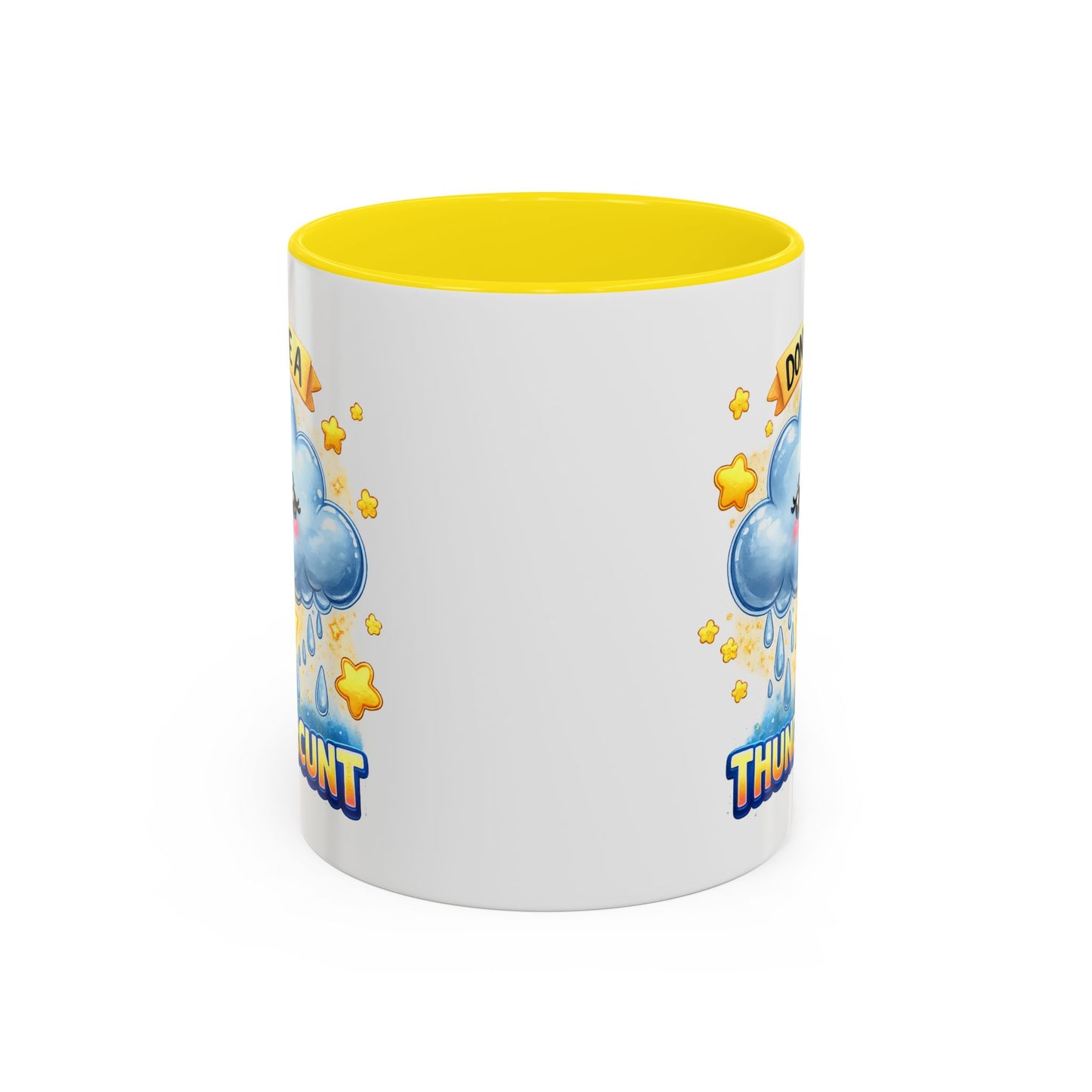 Humor Mug - Don't Be a Thundercunt
