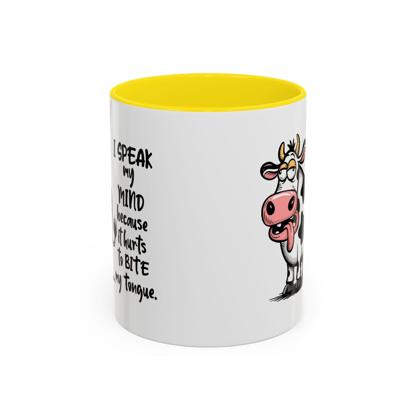 Humor Mug - I Speak My Mind
