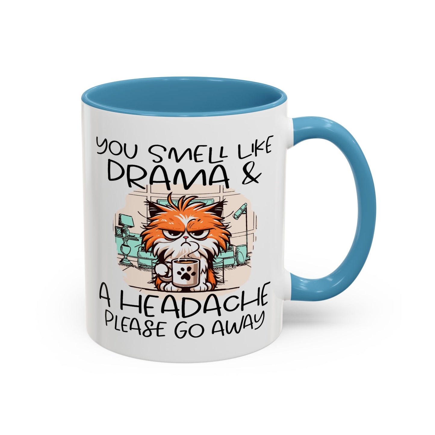 Humor Mug - You Smell Like Drama and a Headache