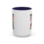 Humor Mug - Whatever I Did to Piss You Off