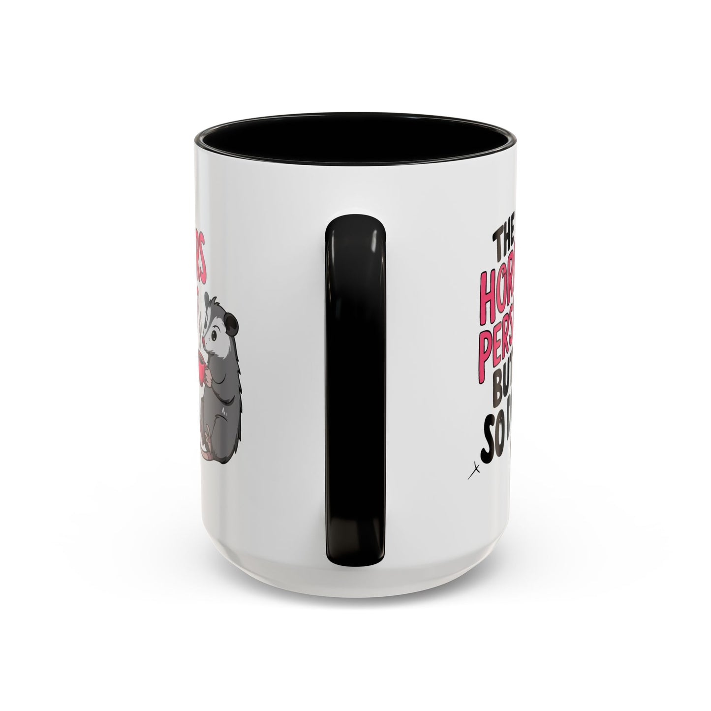 Humor Mug - The Horrors Persist