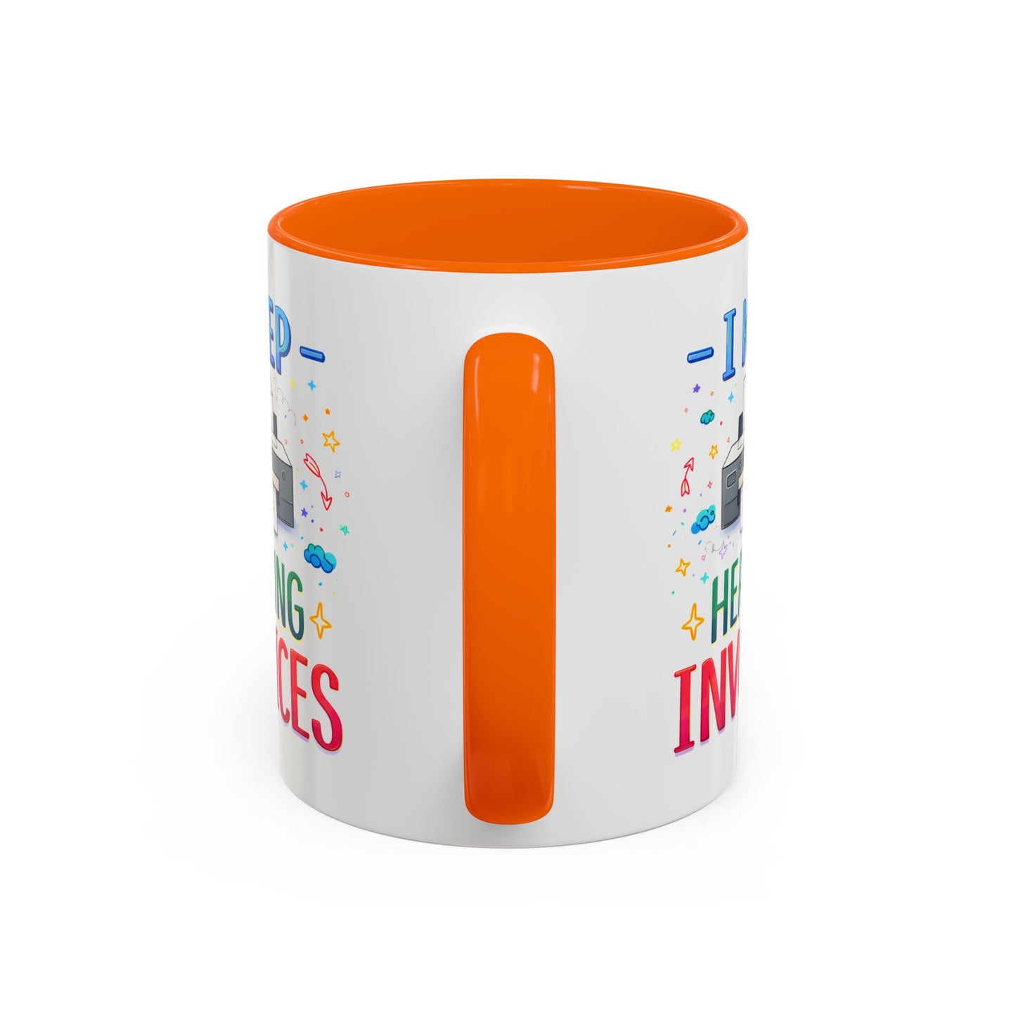 Office Mug - I Keep Hearing Invoices