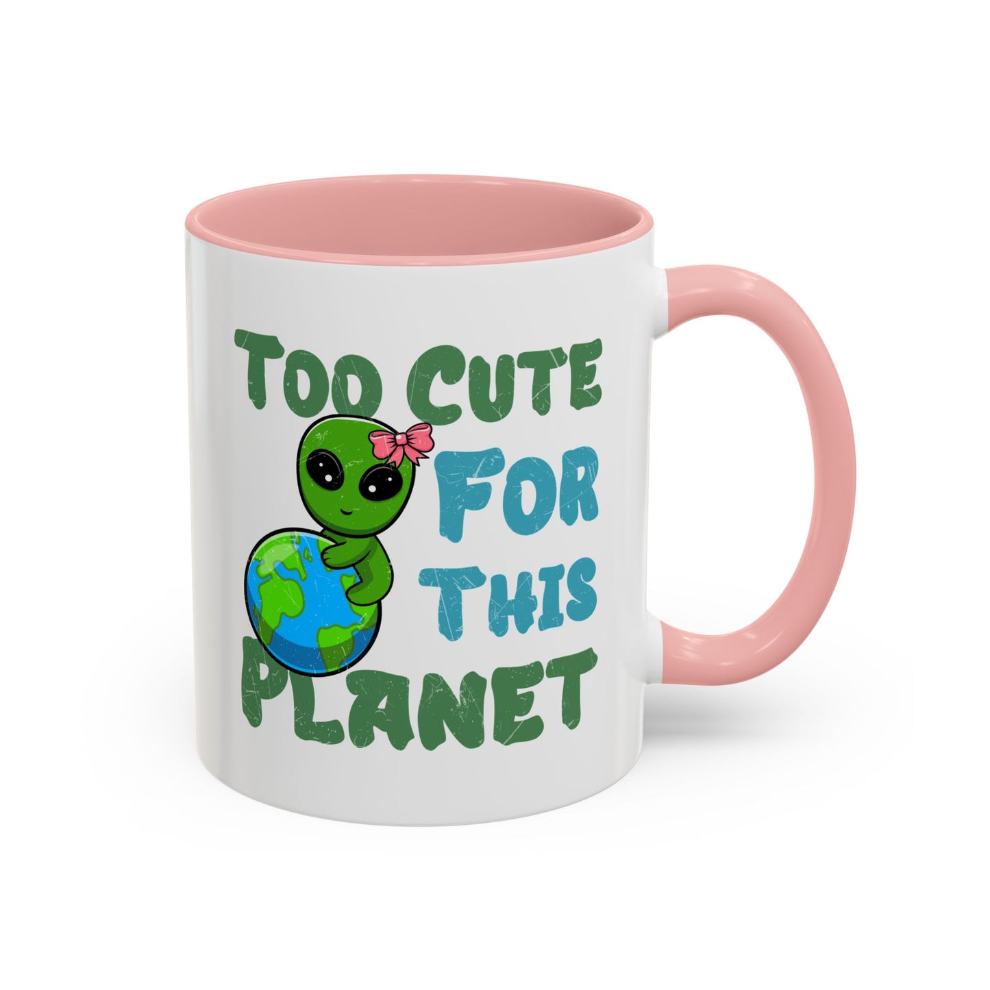 Alien Mug - Too Cute For This Planet