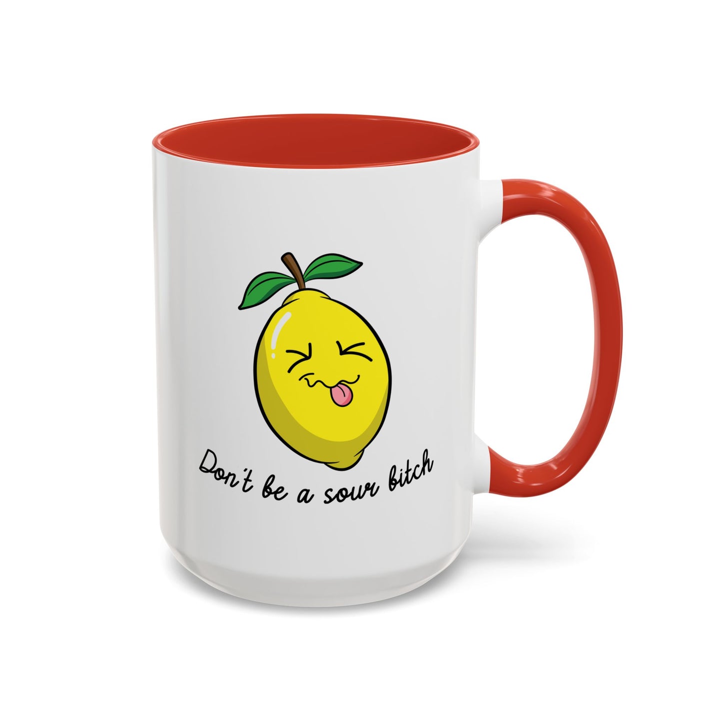 Adult Mug - Don't Be Such A Sour Bitch