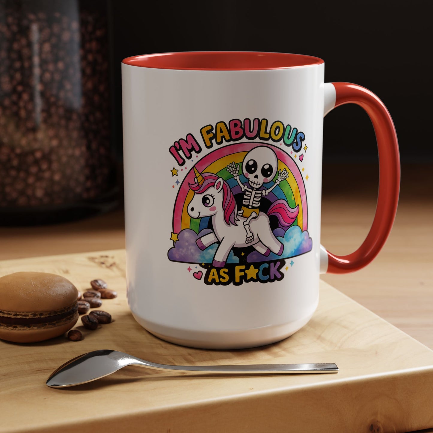 Humor Mug - I'm Fabulous