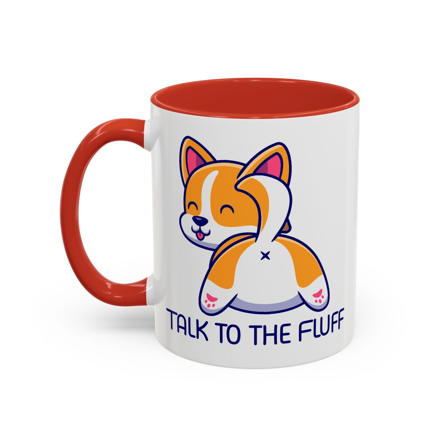 Humor Mug - Talk To The Fluff