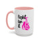 Support Mug - Fight For It
