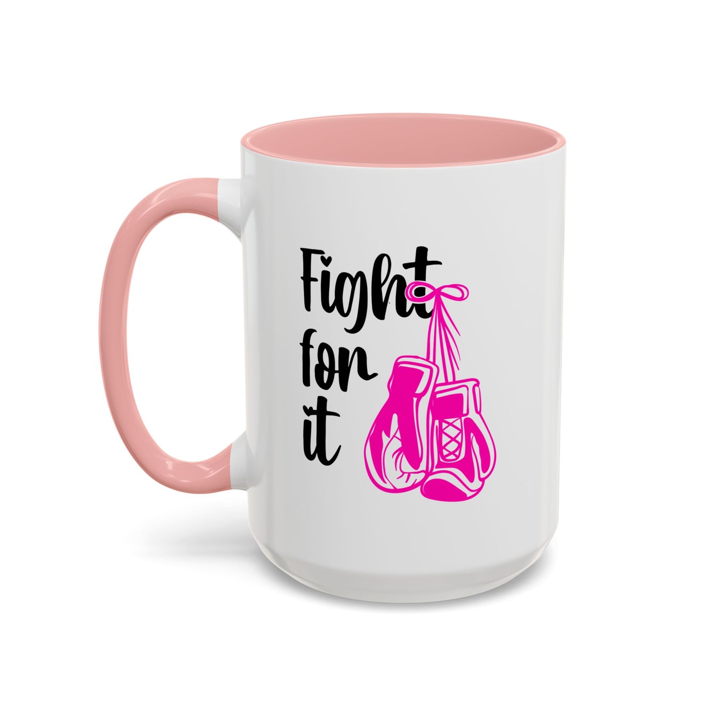 Support Mug - Fight For It