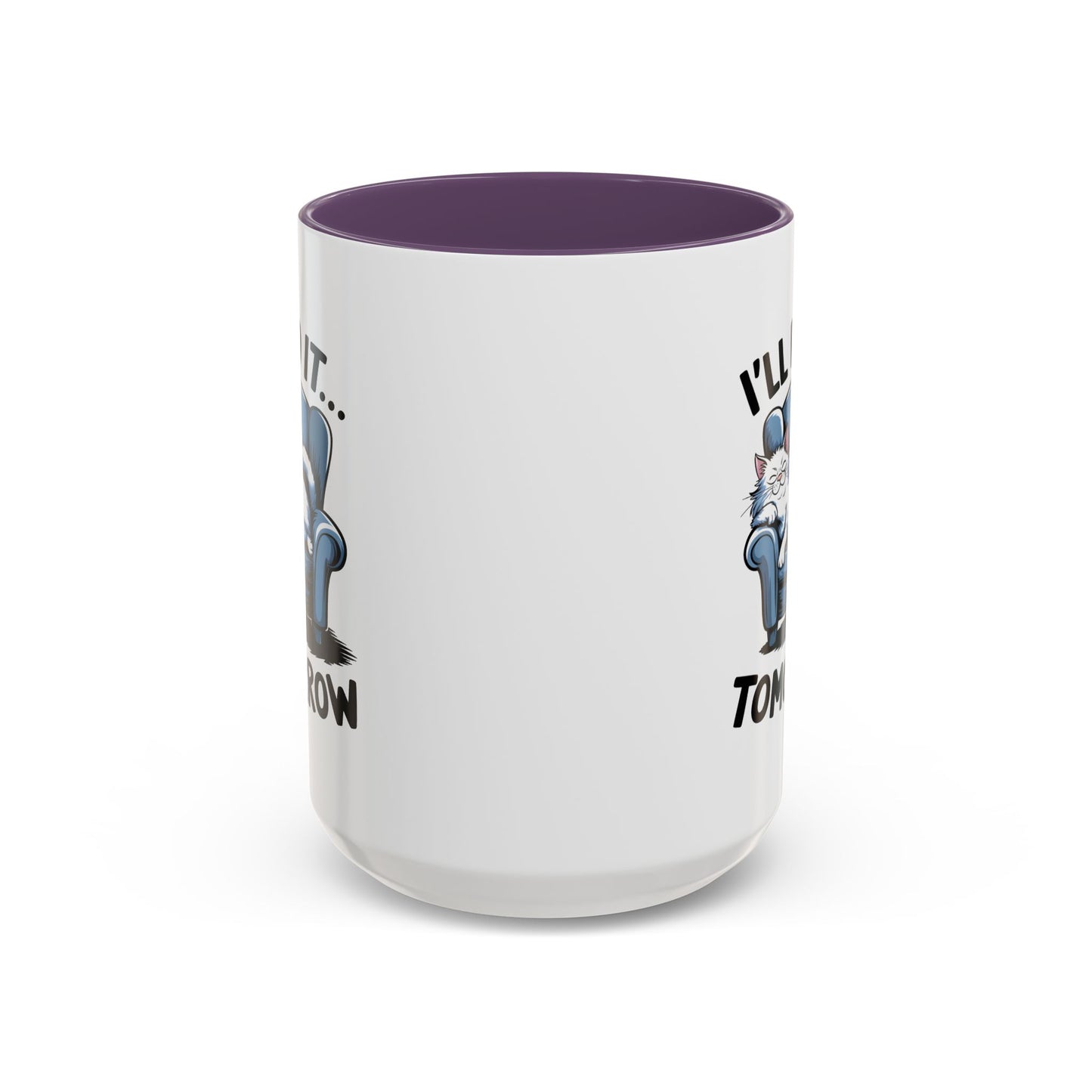 Humor Mug - I'll Do It Tomorrow