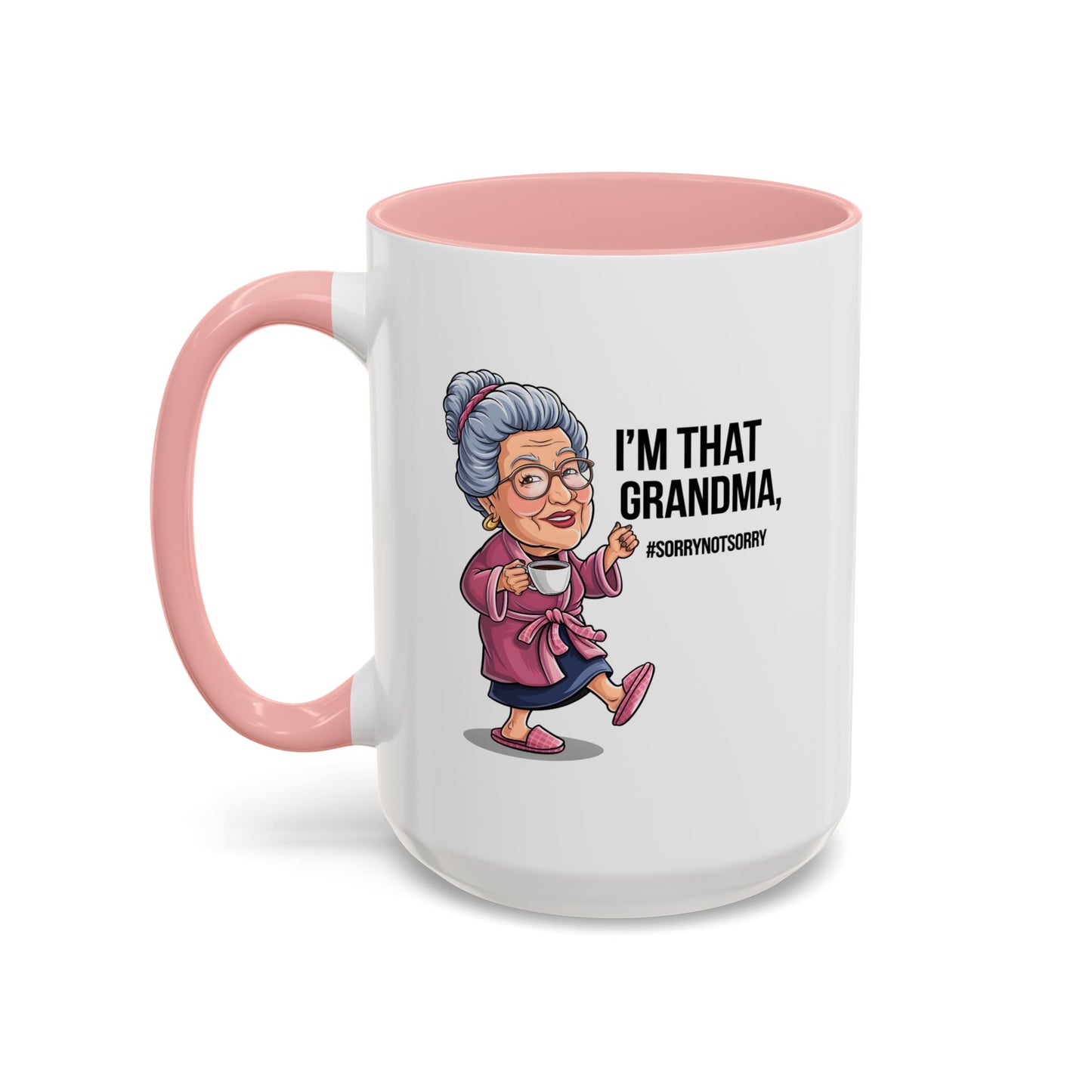 Humor Mug - I'm That Grandma