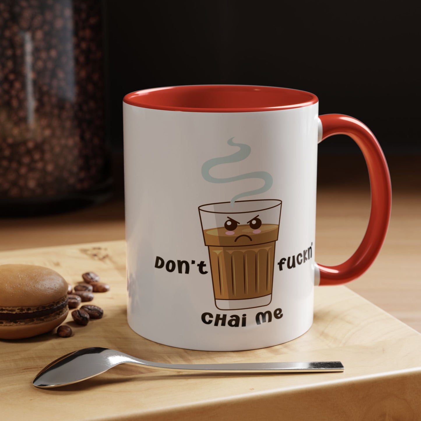 Adult Mug - Don't Fuckn' Chai Me