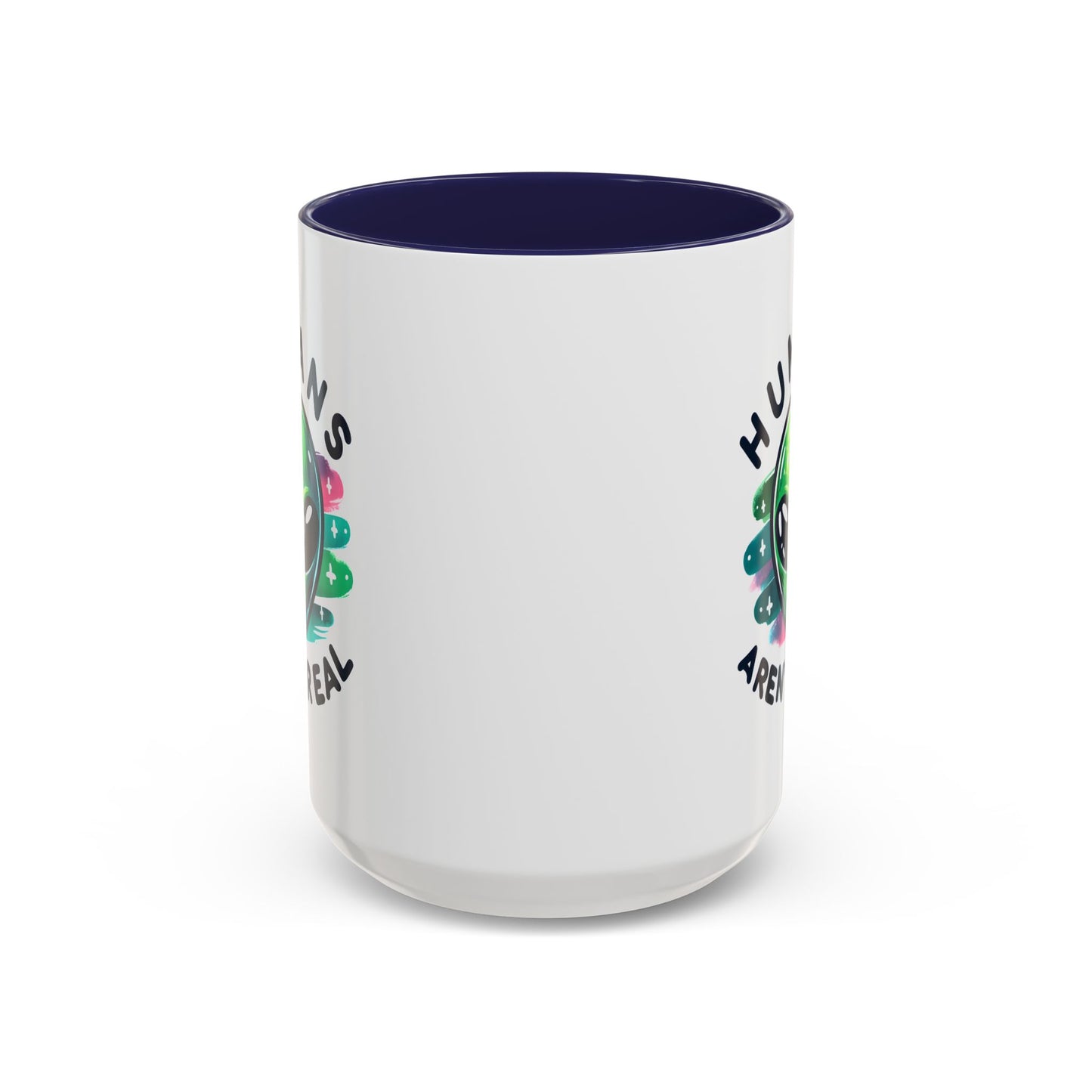 Alien Mug - Humans Aren't Real