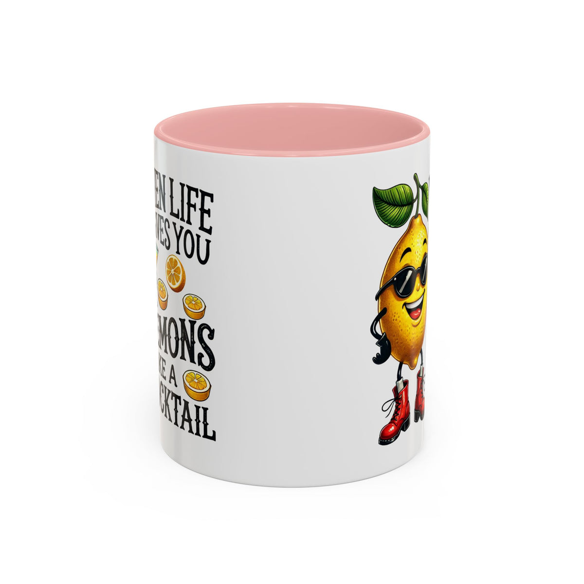 Humor Mug - When Life Gives You Lemons