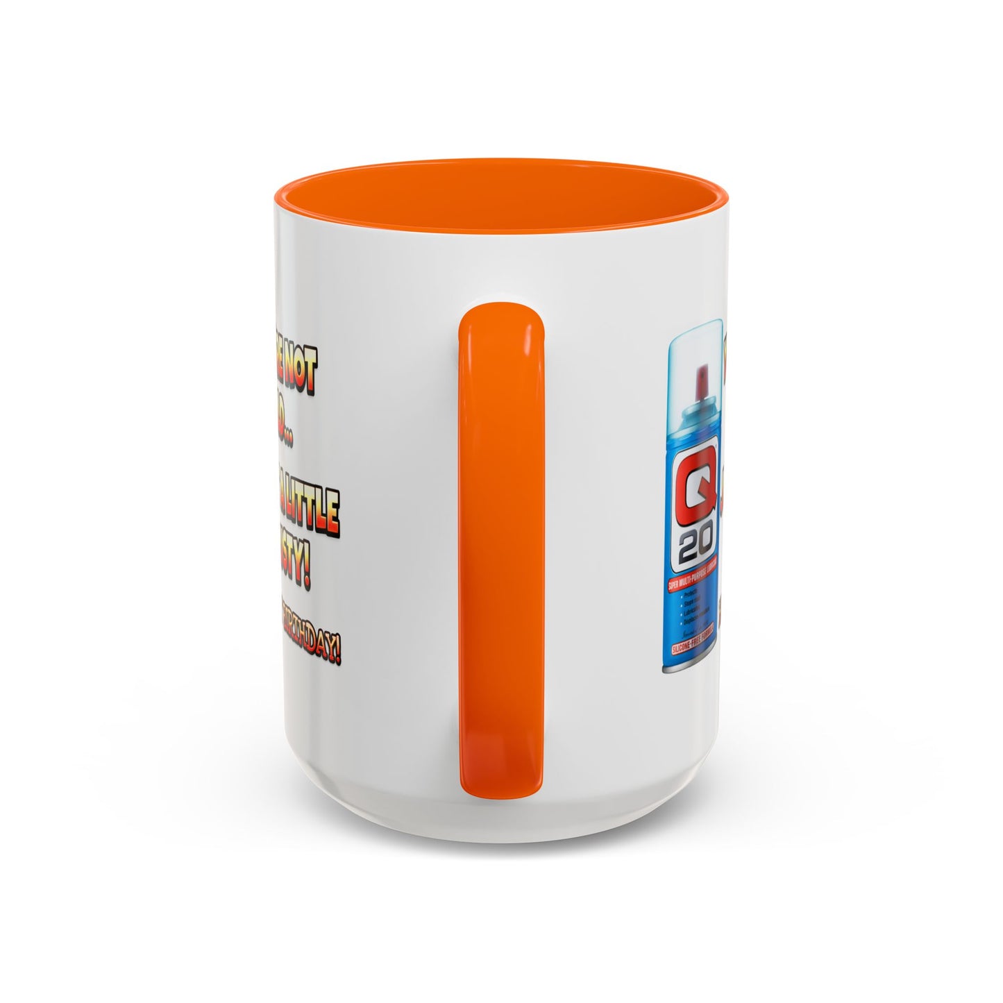 Birthday Mug - You're Not Old