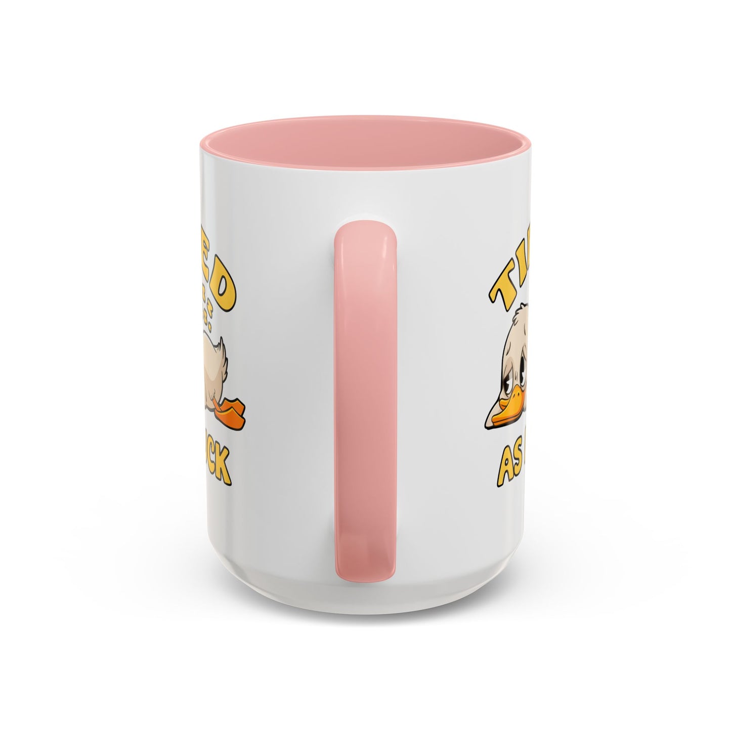 Humor Mug - Tired As Duck