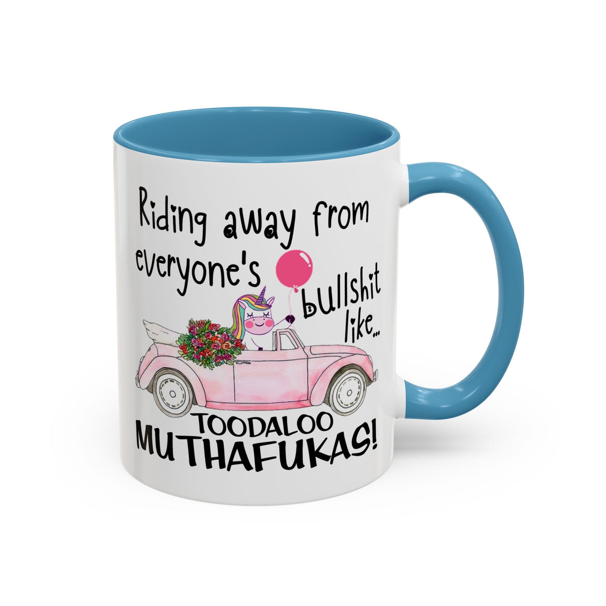 Adult Mug - Riding Away From Everyones Bullshit