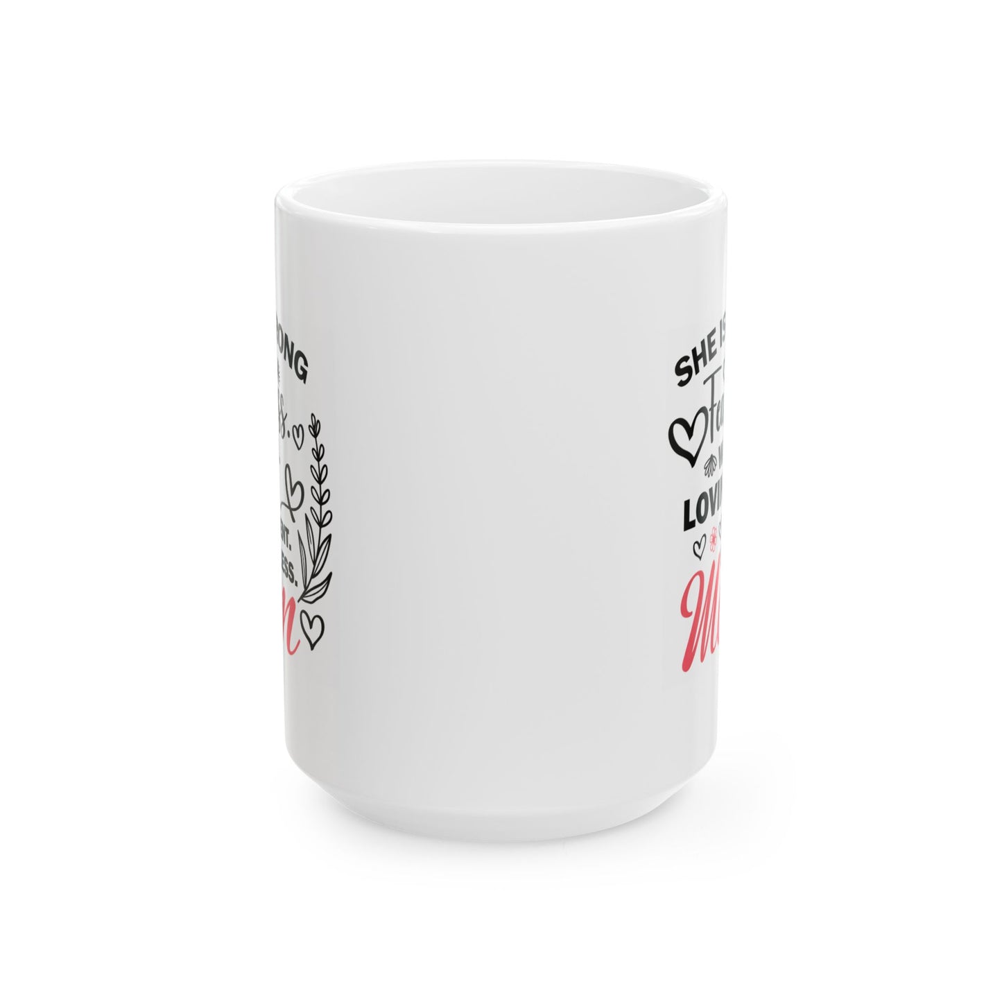 Mother's Day Mug - She Is Strong