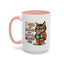 Animal Mug - I Woke Up Because