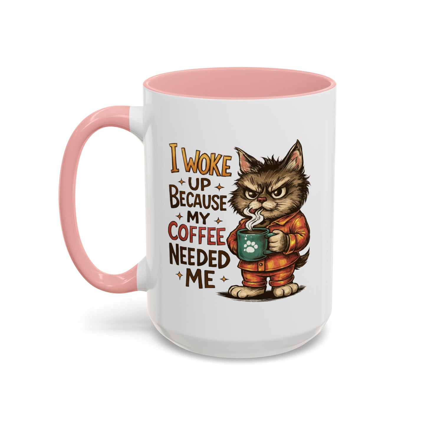 Animal Mug - I Woke Up Because