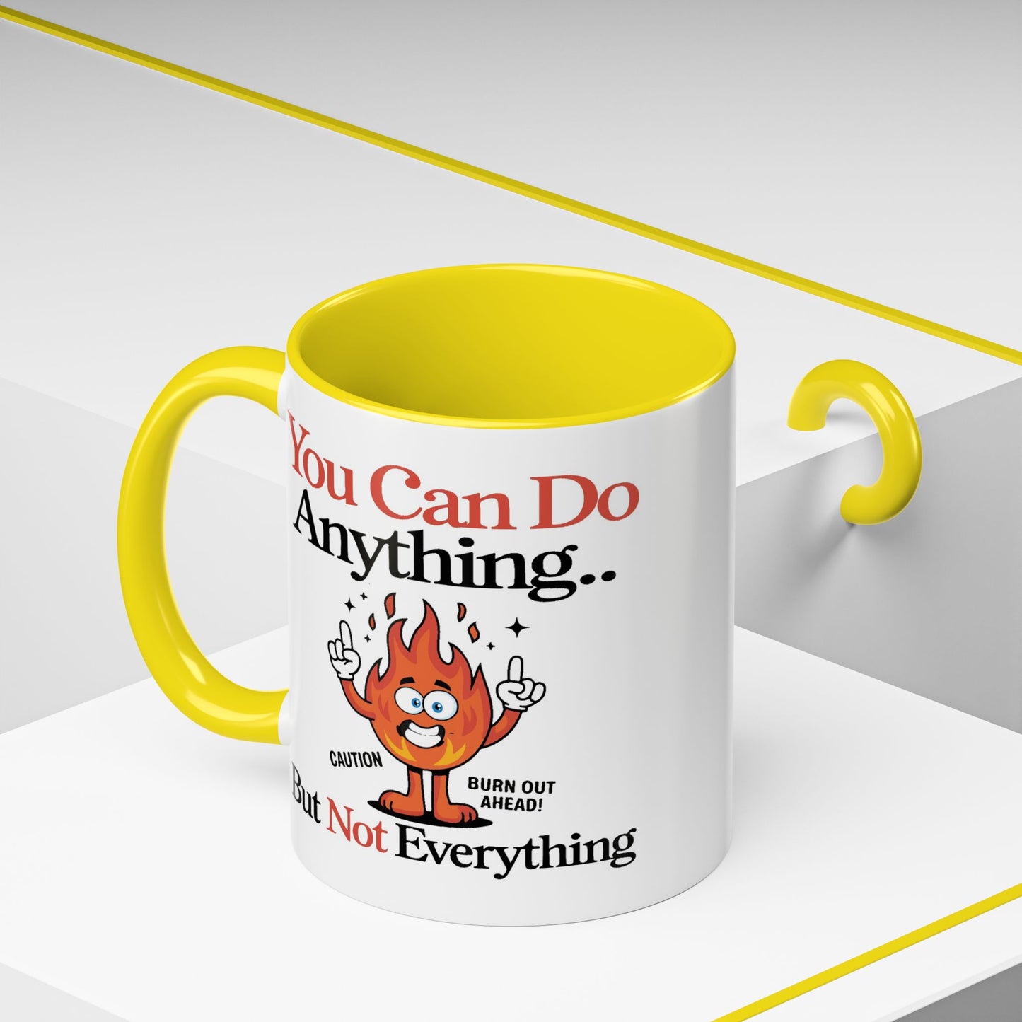 Humor Mug - You Can Do Anything