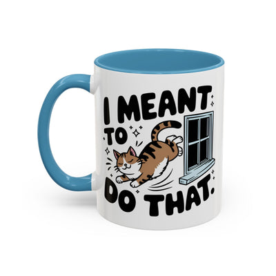 Animal Mug - I Meant To Do That