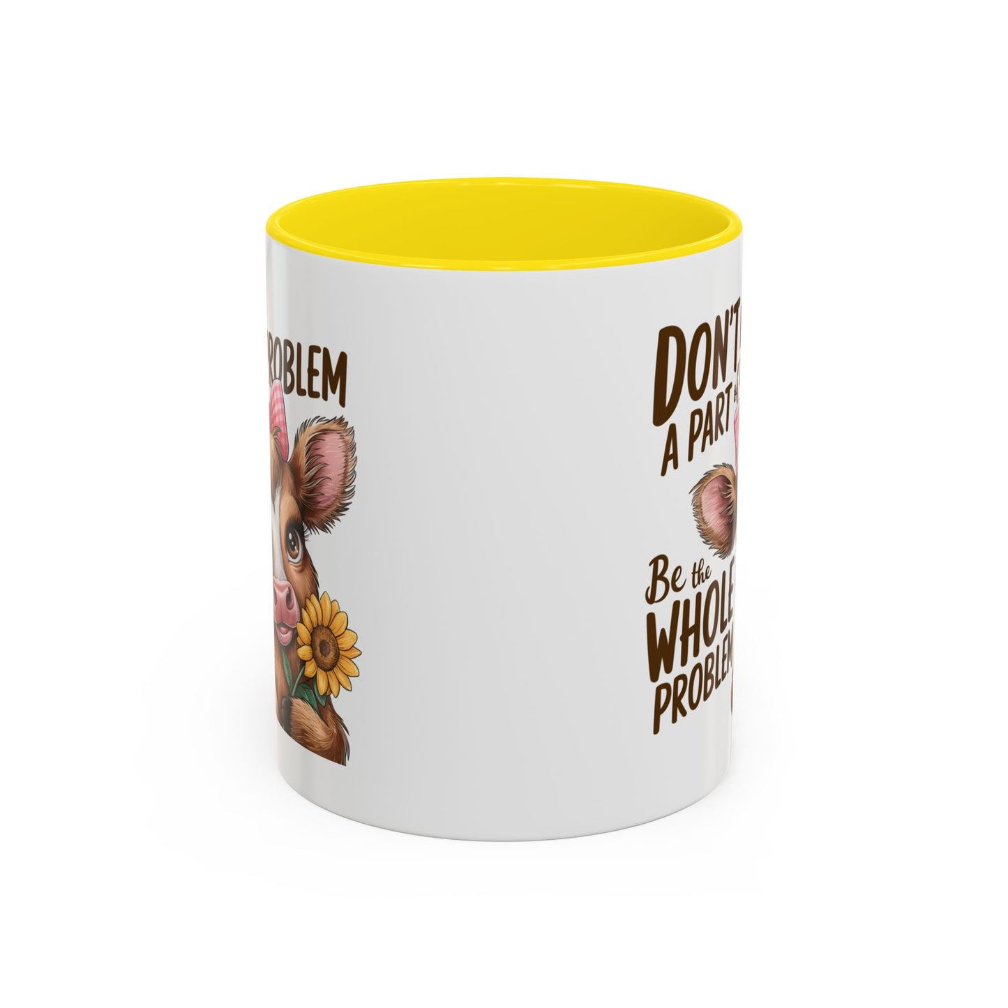 Humor Mug - Don't Be A Part