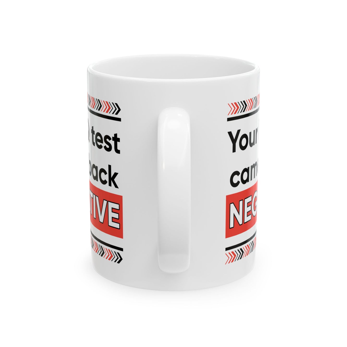 Humor Mug - Your IQ Test Came Back Negative