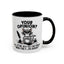 Humor Mug - Your Opinion