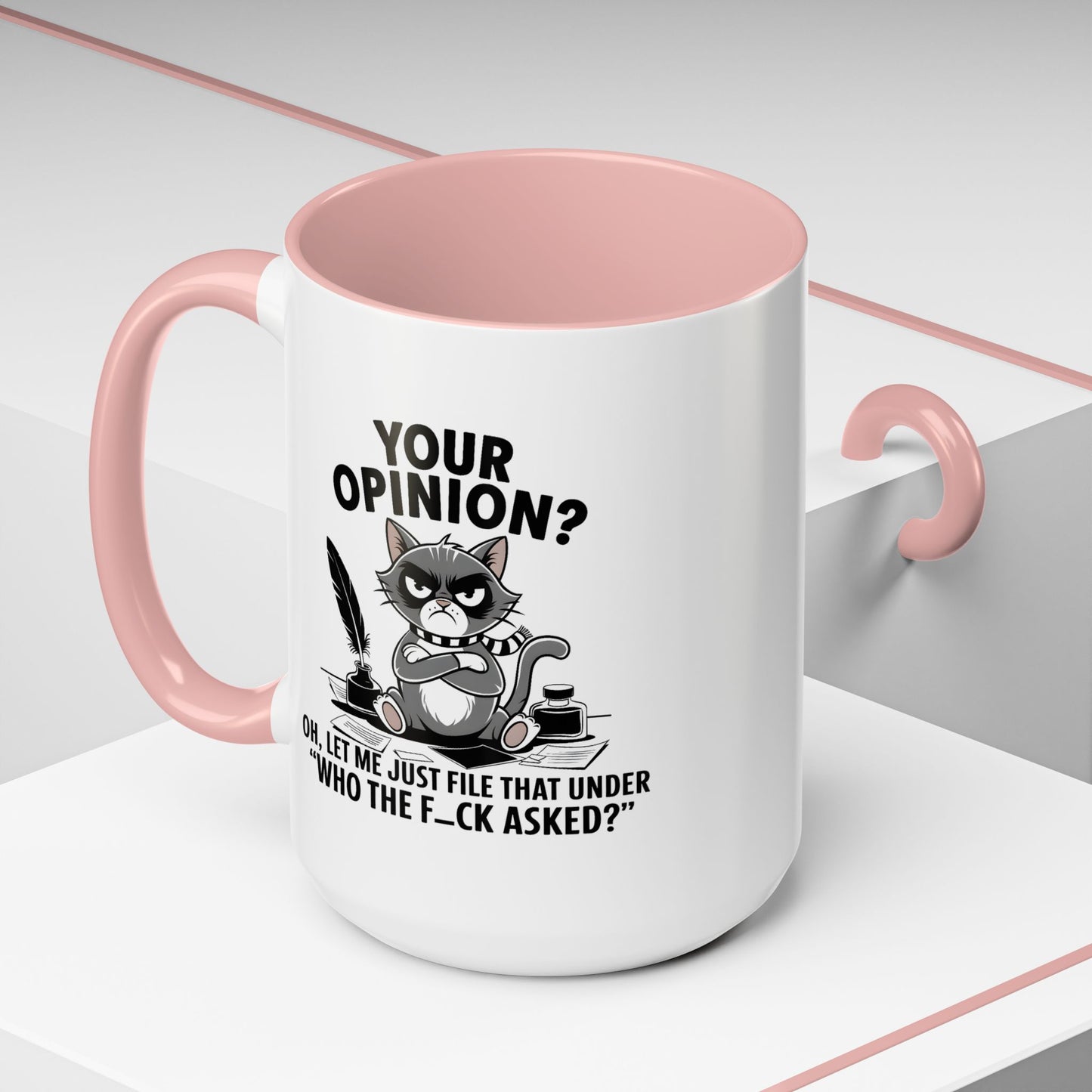 Humor Mug - Your Opinion