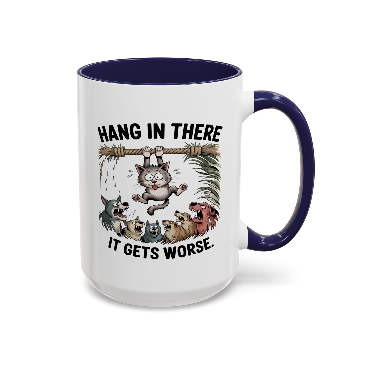 Humor Mug - Hang In There