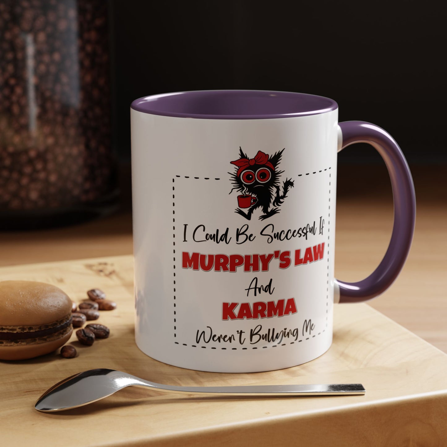 Humor Mug - I Could Be Successful