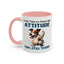 Animal Mug - I Was Told To Check My Attitude