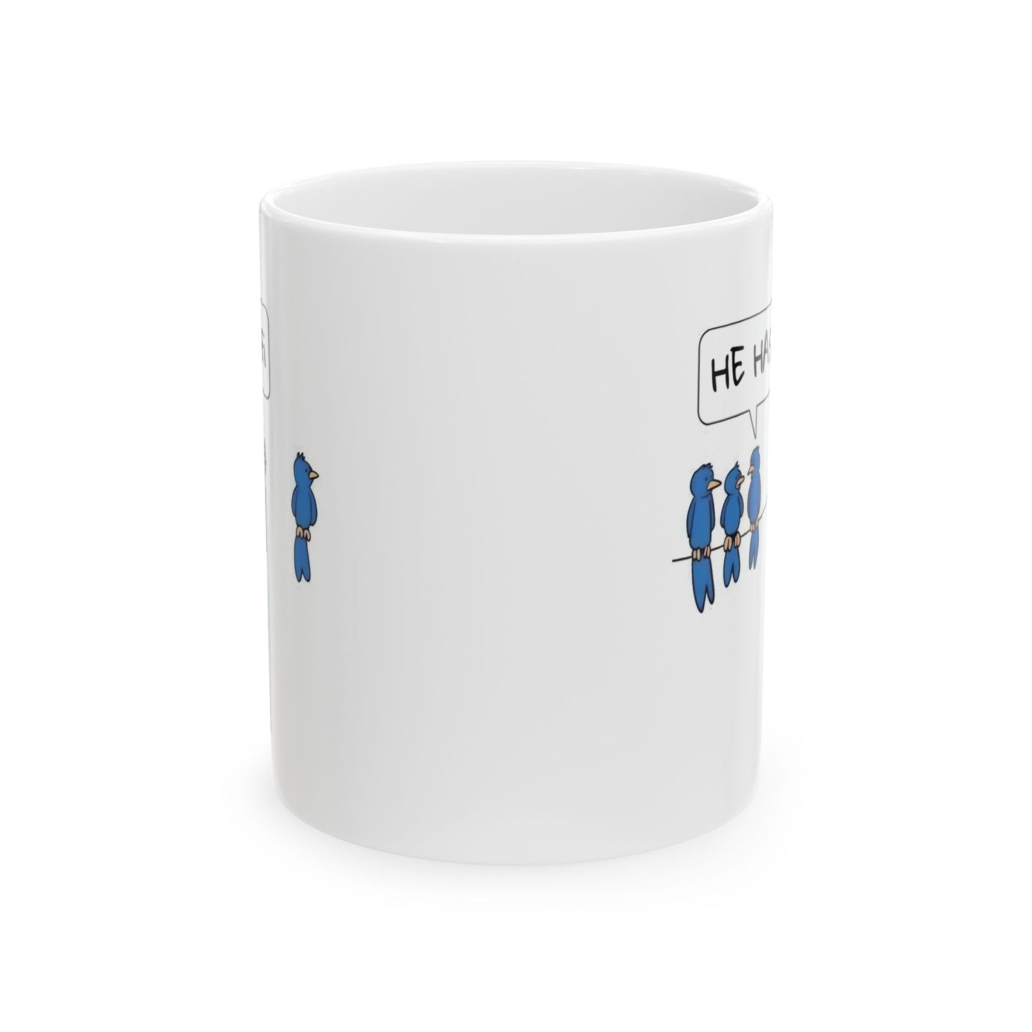 Humor Mug - He Has WiFi