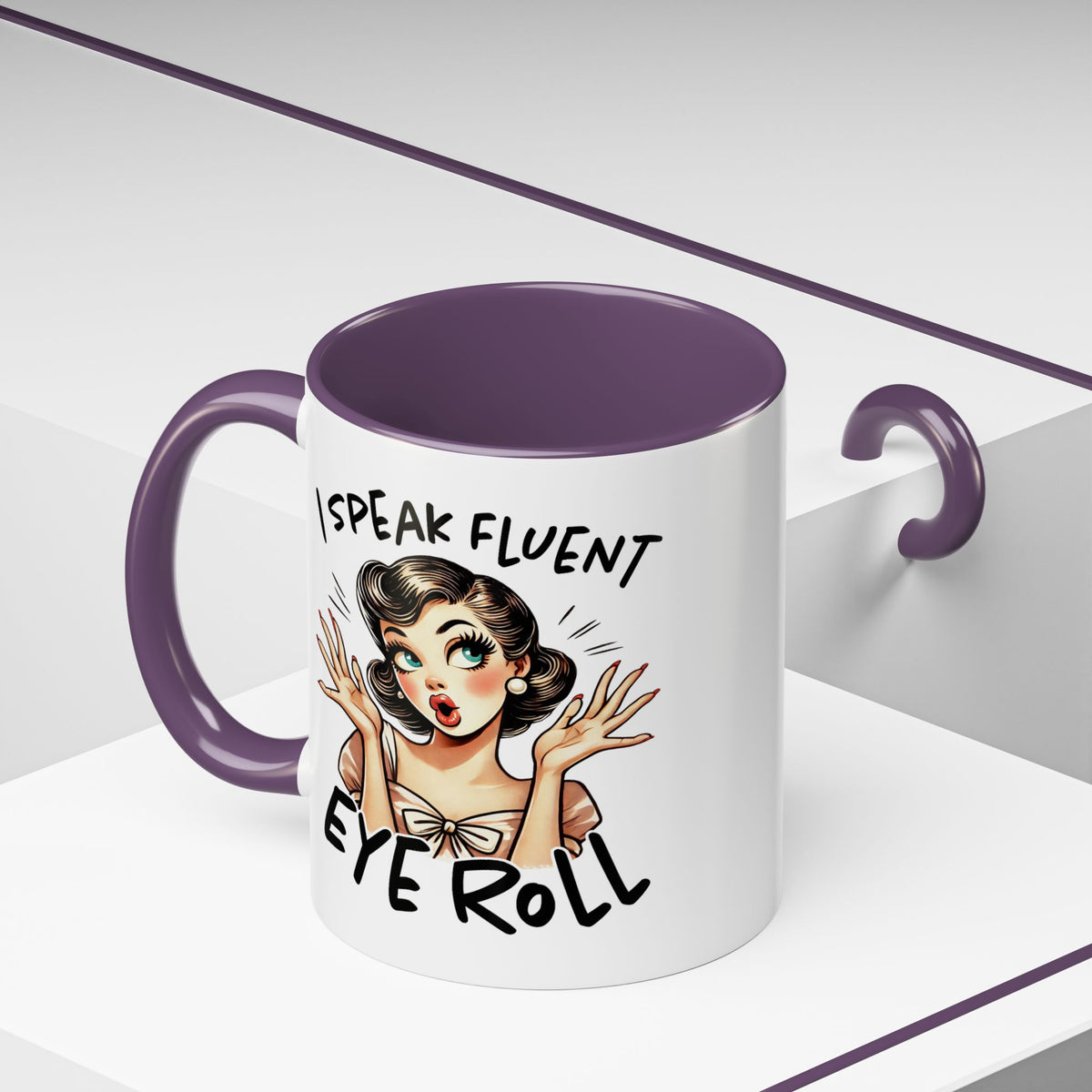 Humor Mug - I Speak Fluent Eye Roll