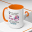 Adult Mug - A Wise Woman Once Said