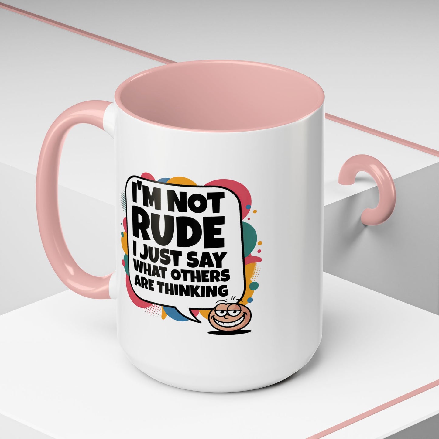 Humor Mug -I'm Not Rude