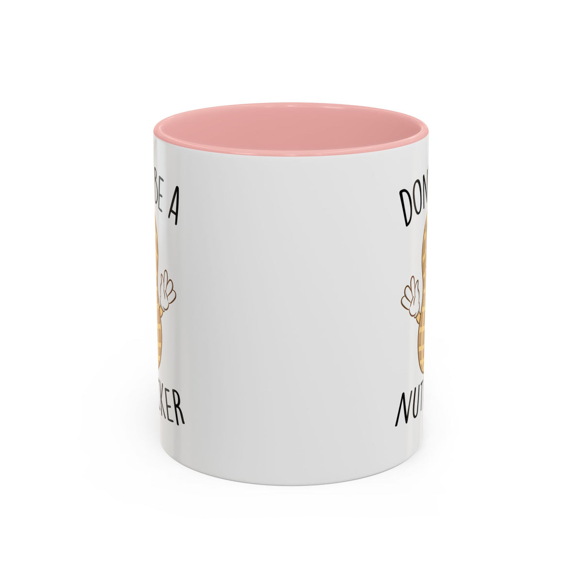 Adult Mug - Don't Be A Nutlicker