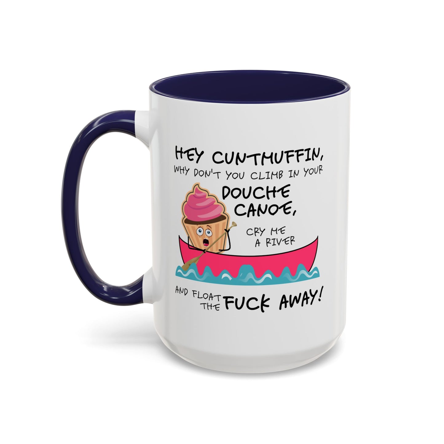 Adult Mug - Hey Cuntmuffin