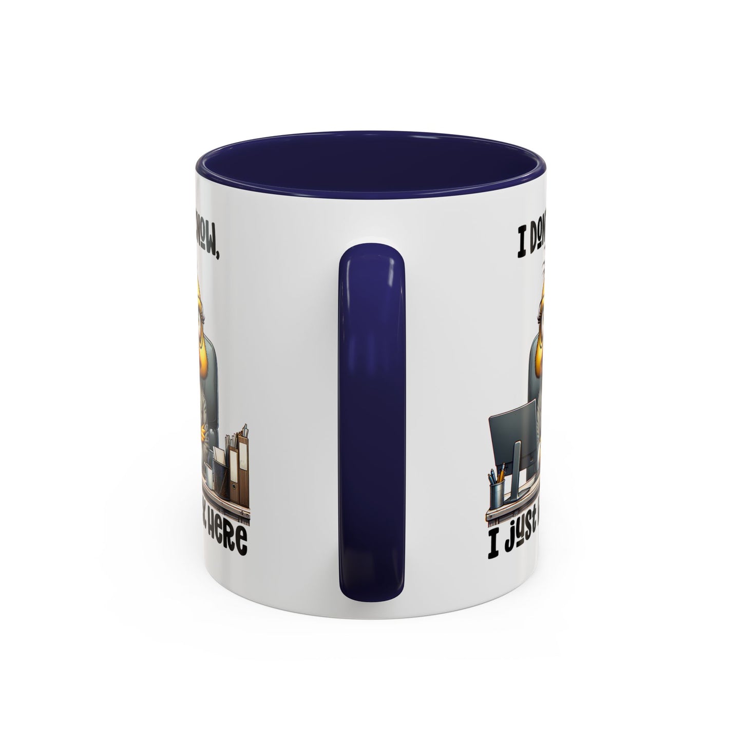 Humor Mug - I Don't Know I Just work Here