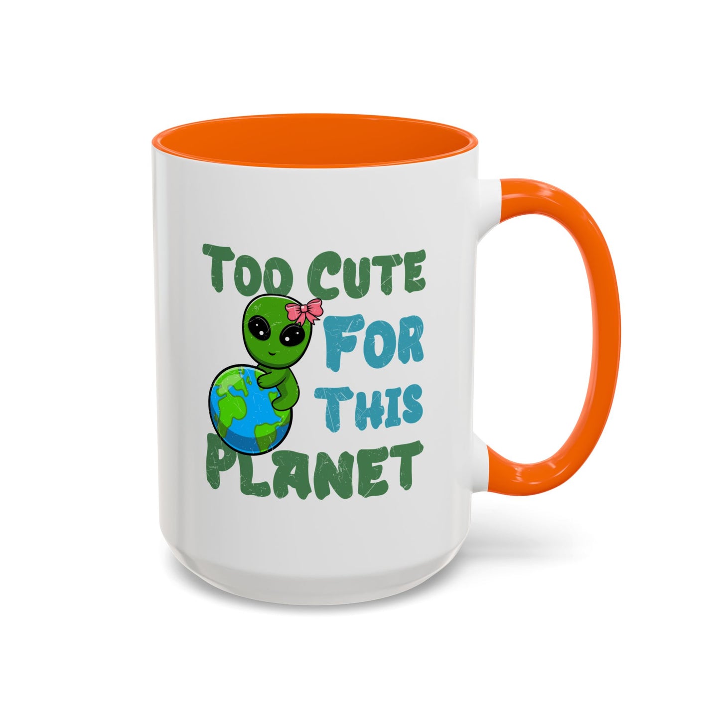 Alien Mug - Too Cute For This Planet