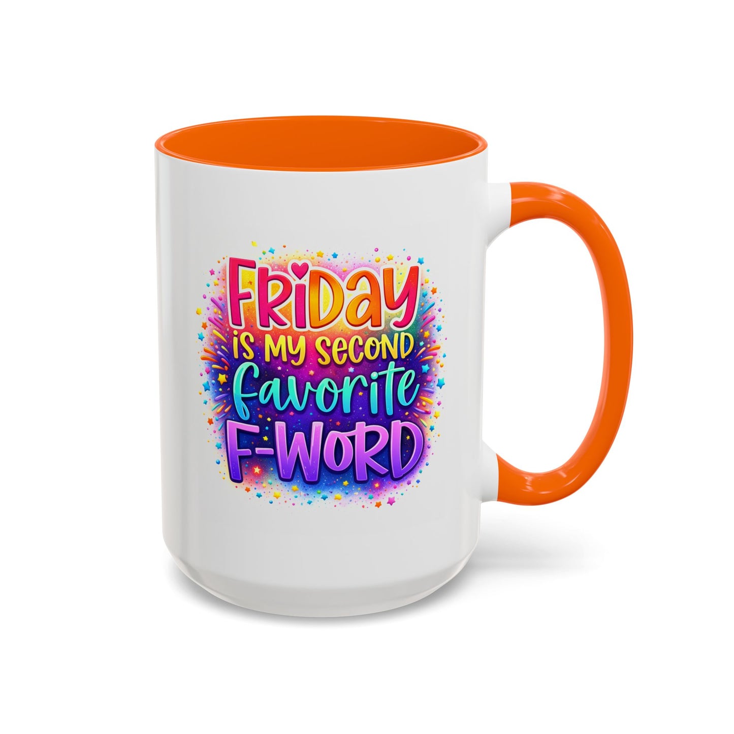 Humor Mug - Friday is My Second Favorite F-Word