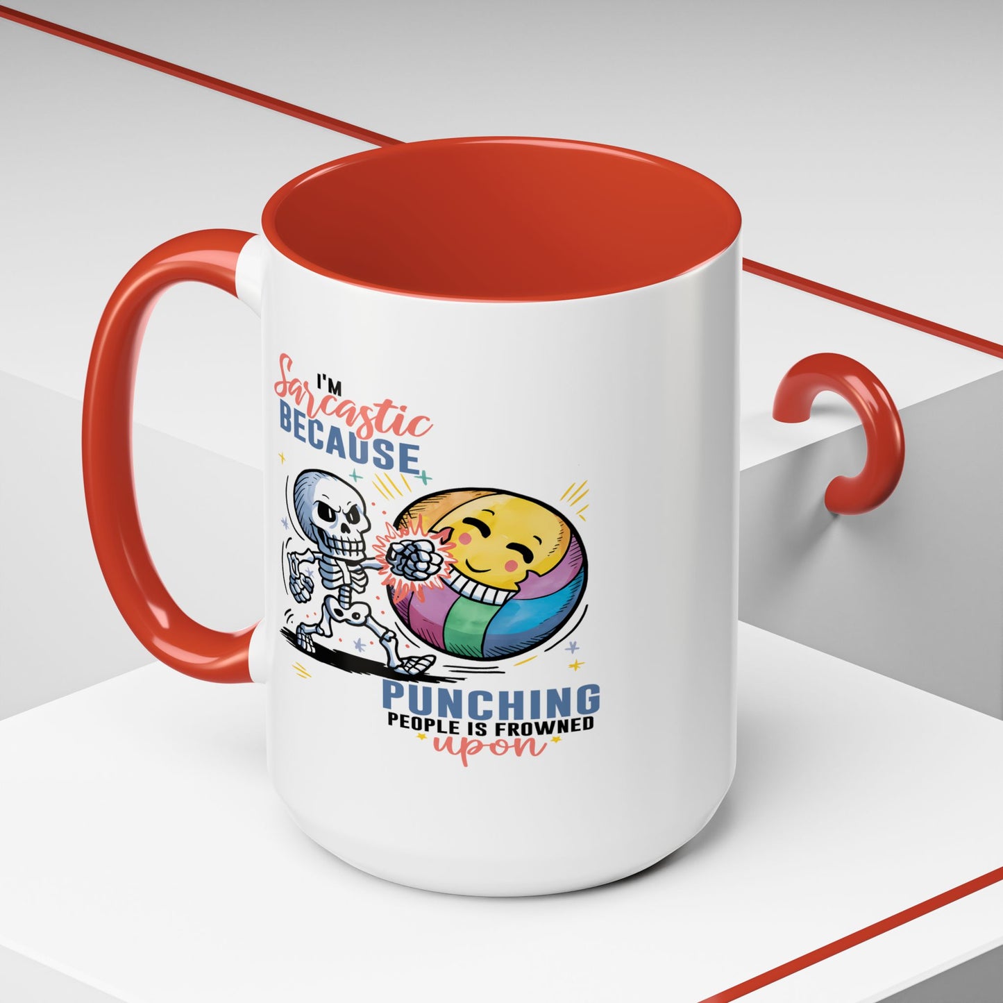 Humor Mug - I'm Sarcastic Because
