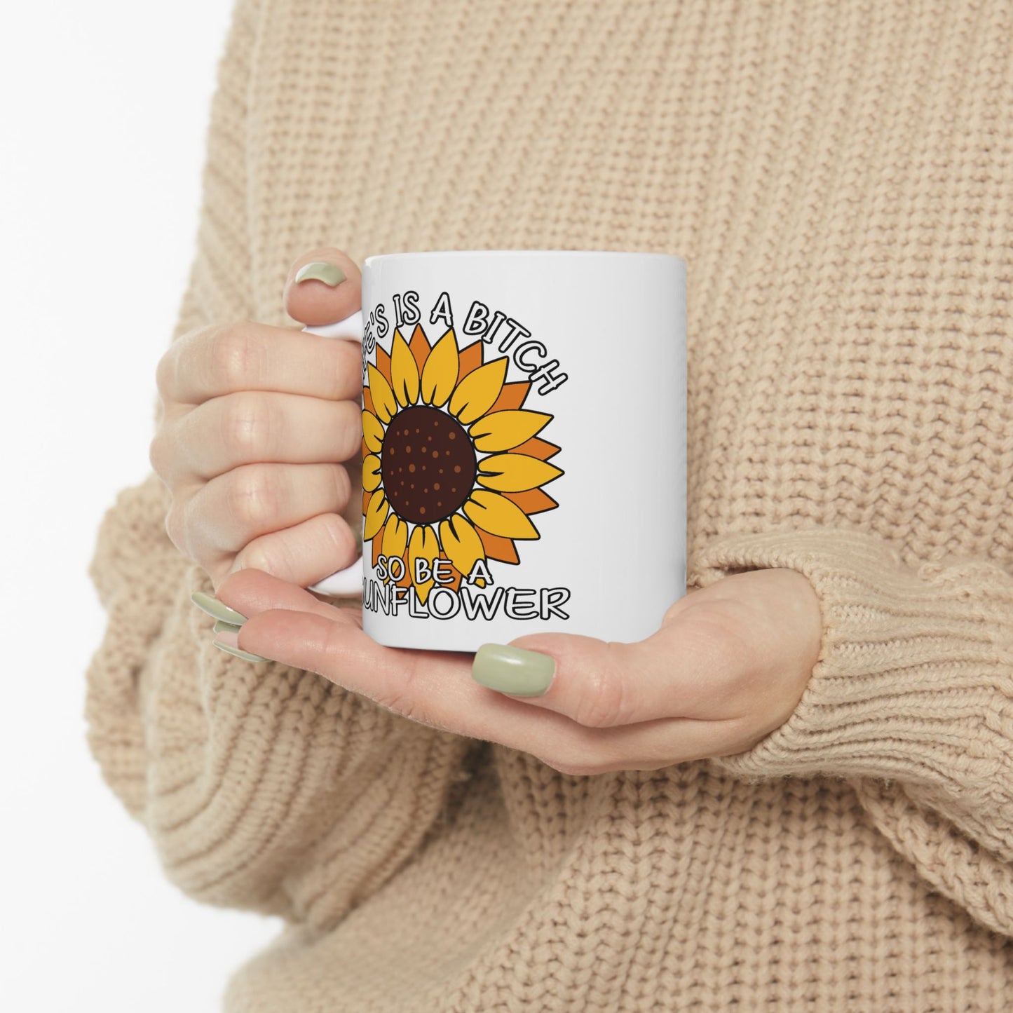 Humor Mug - Life is a Bitch