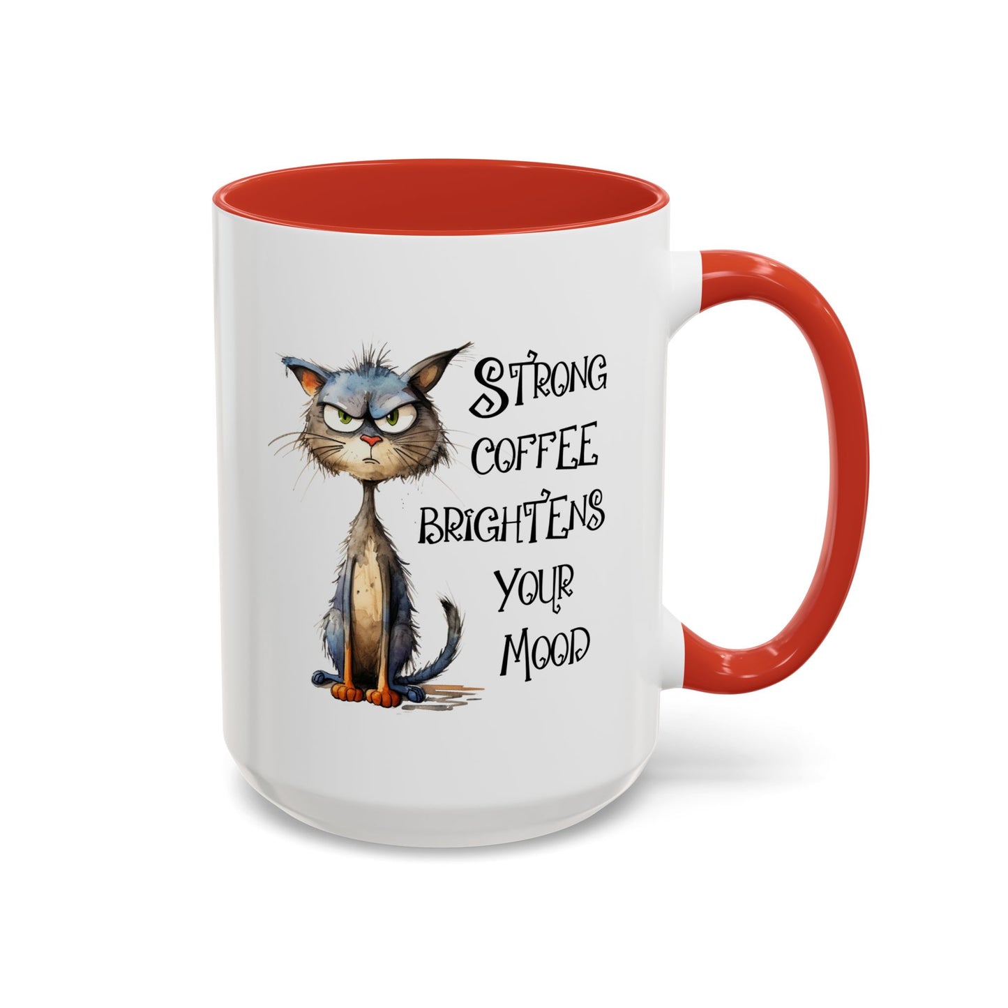 Humor Mug - Strong Coffee Brightens Your Mood