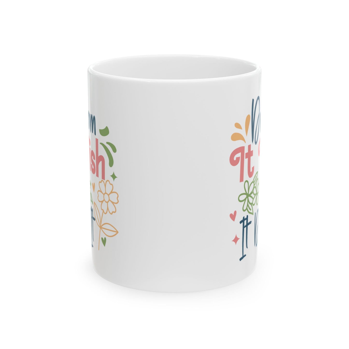 Motivation Mug - Dream It Wish It Do It 2