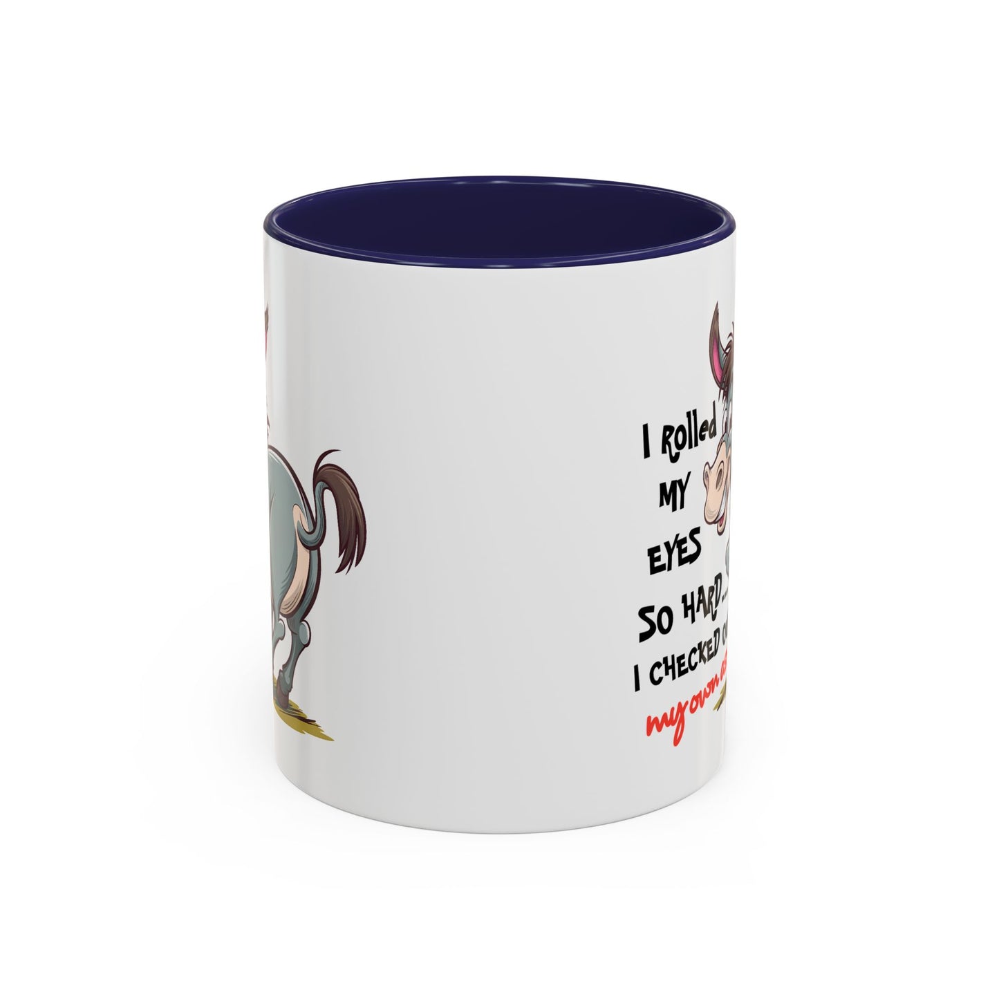 Adult Mug - I Rolled My Eyes So Hard