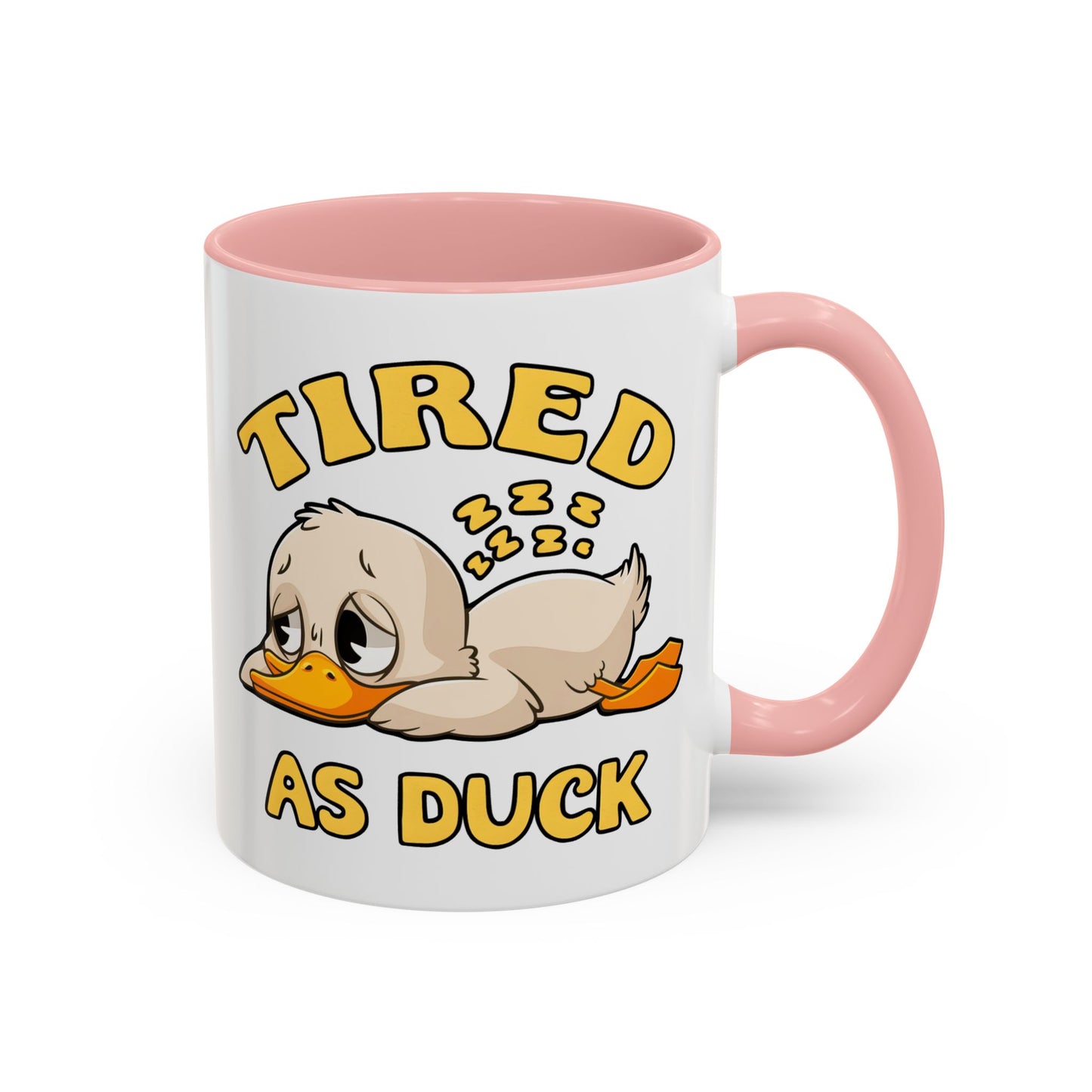 Humor Mug - Tired As Duck
