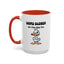Humor Mug - Come Closer So I Can Slap You